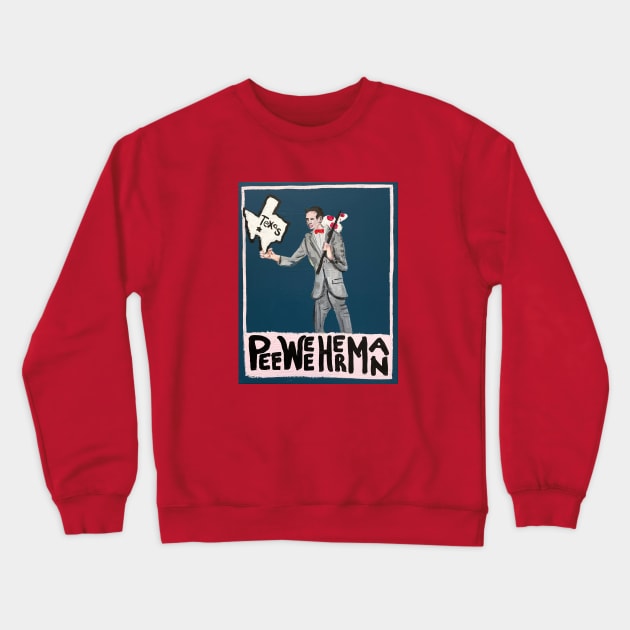 Pee Wee Herman Crewneck Sweatshirt by ElSantosWorld